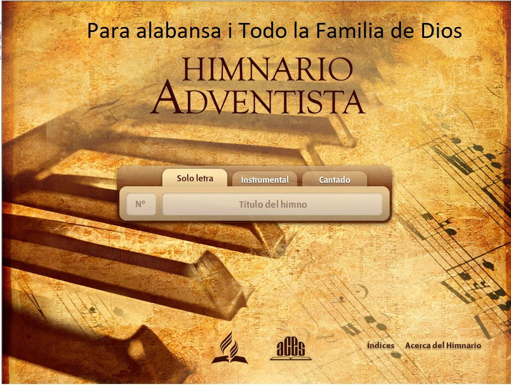 Himnario Adventista Del Septimo Dia – Instrumental, con Letra y Cantado  En Spañol