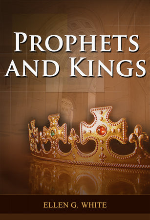 Prophets And Kings By Ellen White