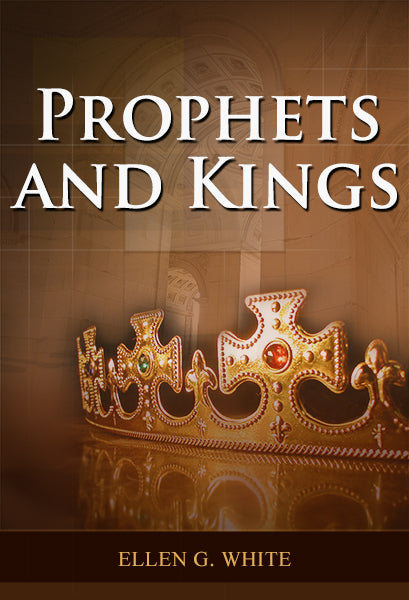 Prophets And Kings By Ellen White