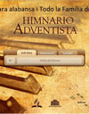 Himnario Adventista Del Septimo Dia – Instrumental, con Letra y Cantado  En Spañol